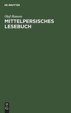 Mittelpersisches Lesebuch de Olaf Hansen