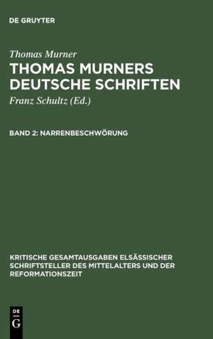 Narrenbeschwörung: Mit einem Briefe Murners in Handschriftendruck de Thomas Murner