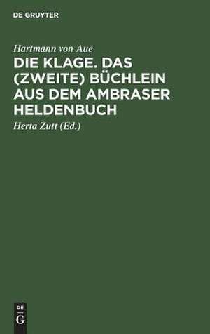 Die Klage. Das (zweite) Büchlein aus dem Ambraser Heldenbuch de Hartmann von Aue