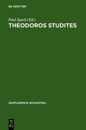 Theodoros Studites: Jamben auf verschiedene Gegenstände de Paul Speck