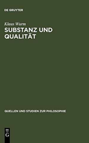 Substanz und Qualität: Ein Beitrag zur Interpretation der plotinischen Traktate VI,1, 2 und 3 de Klaus Wurm