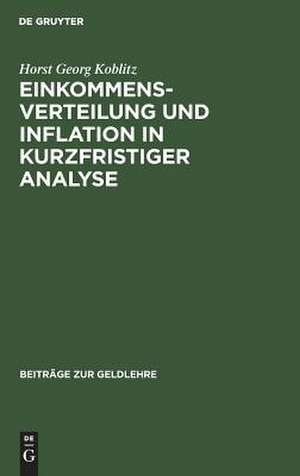 Einkommensverteilung und Inflation in kurzfristiger Analyse de Horst Georg KoSitz