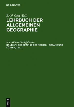 Geographie des Meeres – Ozeane und Küsten, Teil 1 de Hans-Günter Gierloff-Emden