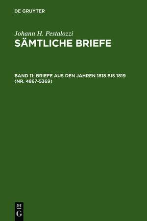 Briefe aus den Jahren 1818 bis 1819 (Nr. 4867-5369) de Emanuel Dejung