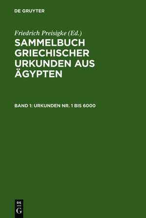 Urkunden Nr. 1 bis 6000 de Friedrich Preisigke