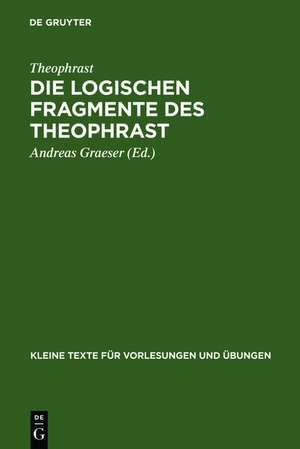 Die logischen Fragmente des Theophrast de Theophrast