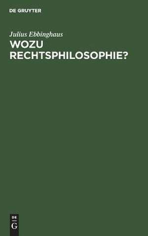 EBBINGHAUS:WOZU RECHTSPHILO-SOPHIE ?