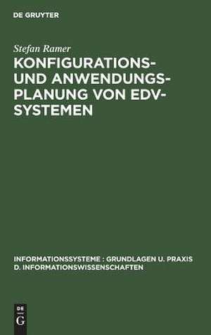 Konfigurations- und Anwendungsplanung von EDV-Systemen de Stefan Ramer