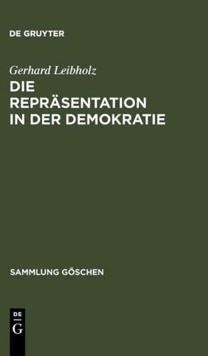 Die Repräsentation in der Demokratie de Gerhard Leibholz