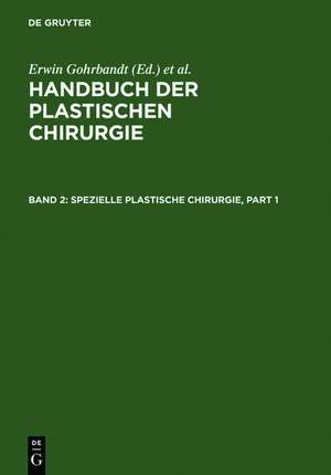 Spezielle plastische Chirurgie de Erwin Gohrbrandt