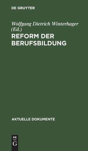Reform der Berufsbildung de Wolfgang Dietrich Winterhager
