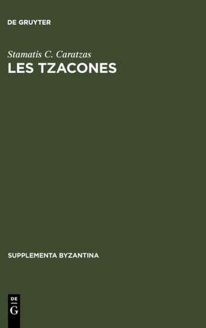 Les Tzacones de Stamatis C. Caratzas