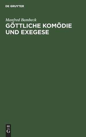 Göttliche Komödie und Exegese de Manfred Bambeck