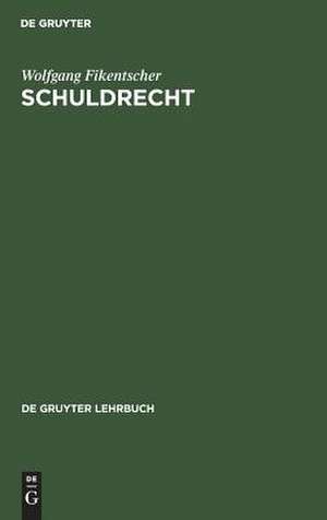 Schuldrecht de Wolfgang Fikentscher