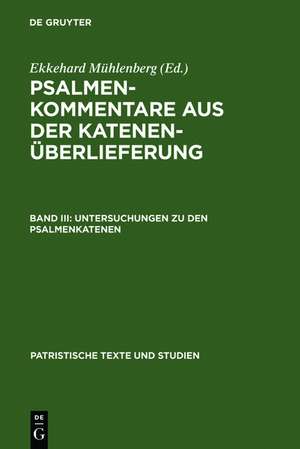 Untersuchungen zu den Psalmenkatenen de Ekkehard Mühlenberg