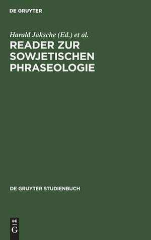 Reader zur sowjetischen Phraseologie de Harald Jaksche