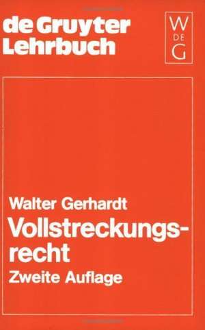 Vollstreckungsrecht de Walter Gerhardt