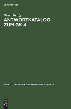 Antwortkatalog zum GK 4: Krankheiten und Verletzungen Innere Medizin de Dieter Melzig