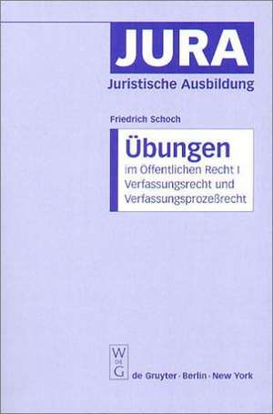 Verfassungsrecht und Verfassungsprozeßrecht de Friedrich Schoch