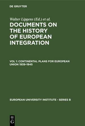 Continental Plans for European Union 1939-1945: (Including 250 Documents in their Original Language on 6 Microfiches) de Walter Lipgens