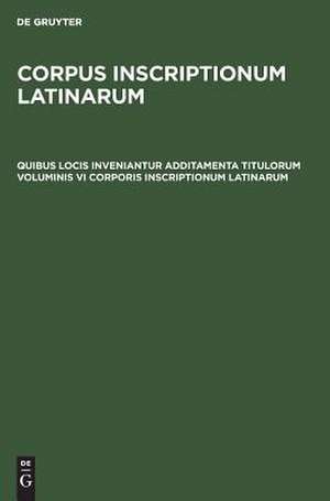 Quibus locis inveniantur additamenta titulorum voluminis VI Corporis inscriptionum Latinarum de Ursula Lehmann