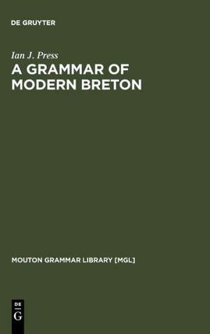 A Grammar of Modern Breton de Ian J. Press