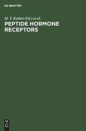 Peptide Hormone Receptors de M. Y. Kalimi