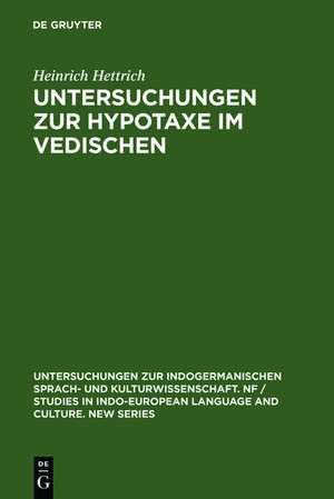 Untersuchungen zur Hypotaxe im Vedischen de Heinrich Hettrich