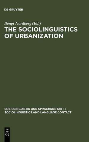 The Sociolinguistics of Urbanization: The Case of the Nordic Countries de Bengt Nordberg