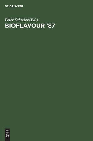Bioflavour '87: Analysis, Biochemistry, Biotechnology. Proceedings of the International Conference Würzburg, Federal Republic of Germany, September 29-30, 1987