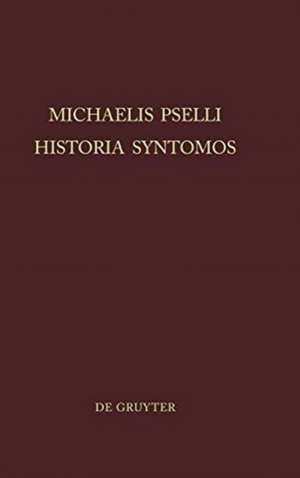 Michaelis Pselli Historia Syntomos de Willem J. Aerts