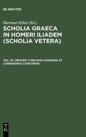 Indicem V necnon addenda et corrigenda continens de Hartmut Erbse