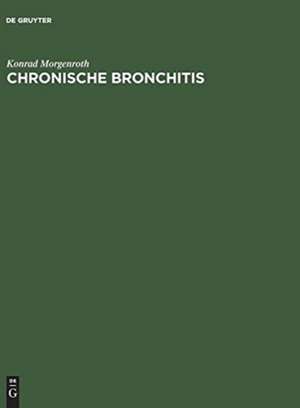 Chronische Bronchitis de Konrad Morgenroth