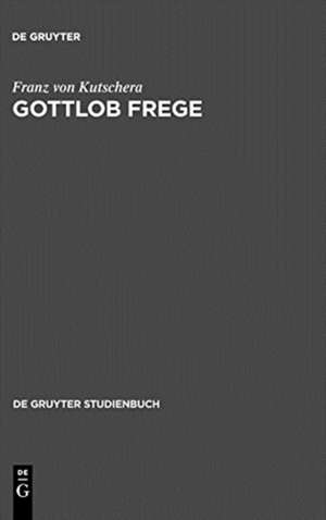 Gottlob Frege de Franz von Kutschera