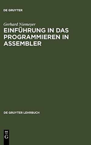 Einführung in das Programmieren in ASSEMBLER: Systeme IBM, Siemens, Univac, Comparex IBM-PC/370 de Gerhard Niemeyer