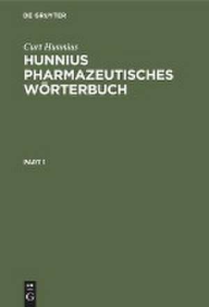 Hunnius pharmazeutisches Wörterbuch de Curt Hunnius