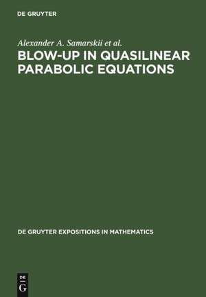 Blow-Up in Quasilinear Parabolic Equations de A. A. Samarskii