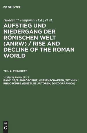 Philosophie, Wissenschaften, Technik. Philosophie (Einzelne Autoren; Doxographica) de Wolfgang Haase