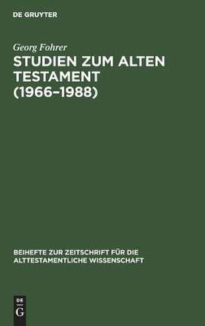 Studien zum Alten Testament (1966-1988) de Georg Fohrer