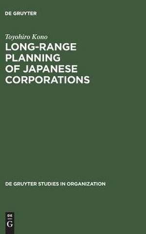 Long-Range Planning of Japanese Corporations de Toyohiro Kono