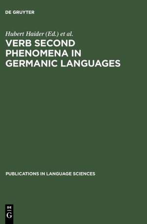 Verb Second Phenomena in Germanic Languages de Hubert Haider