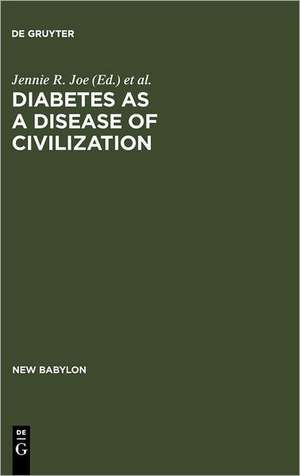 Diabetes as a Disease of Civilization: The Impact of Culture Change on Indigenous Peoples de Jennie R. Joe