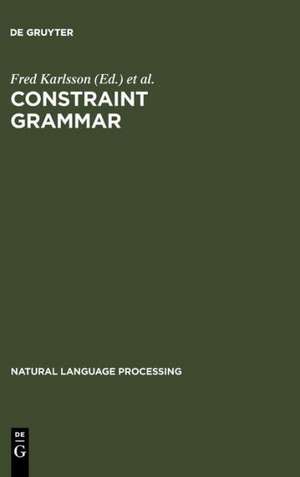 Constraint Grammar: A Language-Independent System for Parsing Unrestricted Text de Fred Karlsson