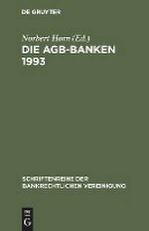 Die AGB-Banken 1993 de Norbert Horn