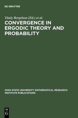 Convergence in Ergodic Theory and Probability de Vitaly Bergelson