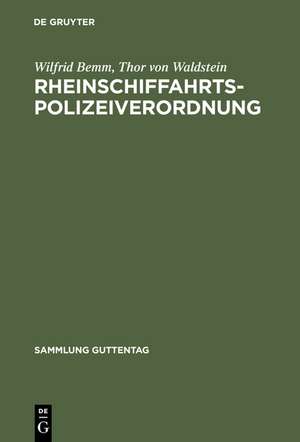 Rheinschiffahrtspolizeiverordnung: Kommentar de Wilfrid Bemm