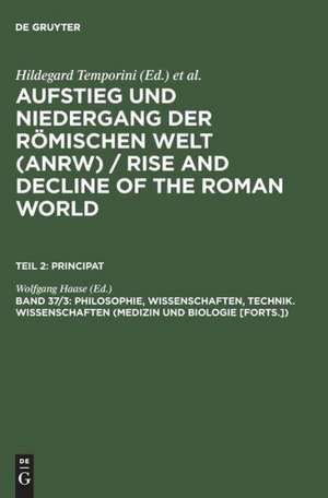 Philosophie, Wissenschaften, Technik. Wissenschaften (Medizin und Biologie [Forts.]) de Wolfgang Haase