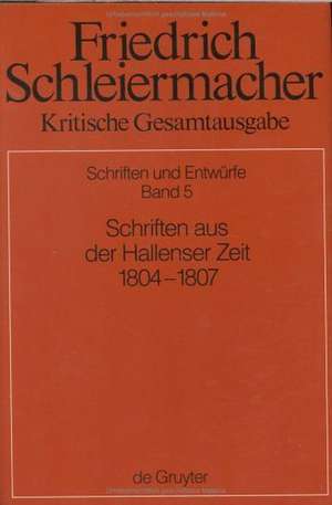 Schriften aus der Hallenser Zeit 1804-1807 de Hermann Patsch