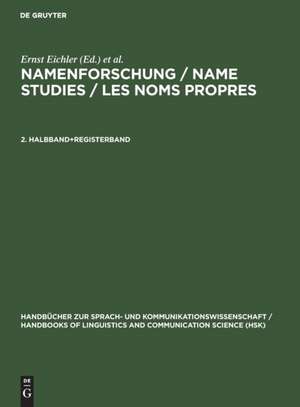 Namenforschung / Name Studies / Les noms propres. 2. Halbband+Registerband de Ernst Eichler