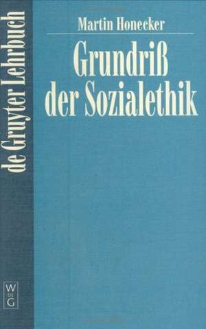 Grundriss der Sozialethik de Martin Honecker